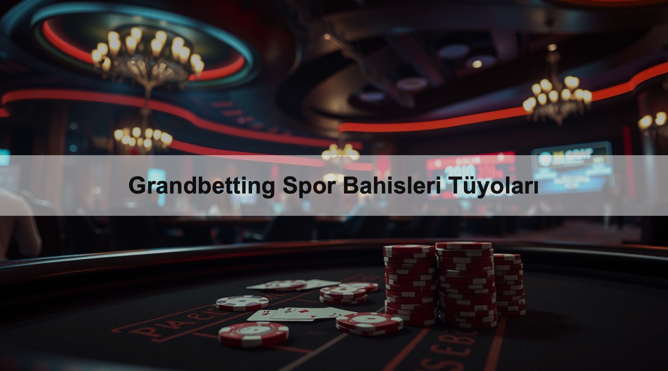 Grandbetting Spor Bahisleri Tüyoları 1 Grandbetting Spor Bahisleri Tüyoları